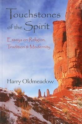 Touchstones of the Spirit: Essays on Religion, Tradition & Modernity (Perennial Philosophy) by Oldmeadow, Harry | Paperback | Religion