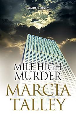 Mile High Murder: 16 (Hannah Ives Mysteries) by Talley, Marcia | Paperback | Fiction