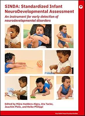 SINDA Standardized Infant NeuroDevelopmental Asses sment: An instrument for early detection of neurod evelopmental disorders (Mac Keith Press Practical Guides) by Hadders-Algra, Mijna | Hardcover | Medical