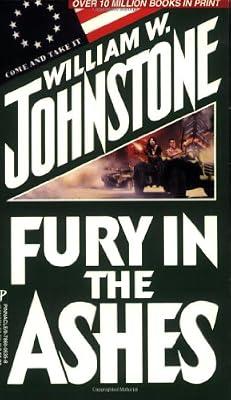 Fury In The Ashes by Johnstone, William W. | Mass_Market
