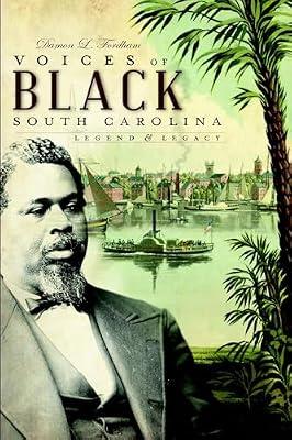 Voices of Black South Carolina: Legends & Legacy (American Heritage) by Fordham, Damon L. | Paperback | History