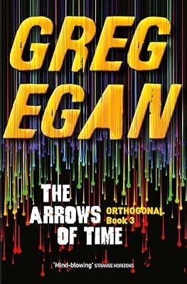 THE ARROWS OF TIME by Egan, Greg | Paperback | Science Fiction