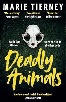 Deadly Animals: The incredible British crime novel you need to read in 2024 by Tierney, Marie | Hardcover | Crime & Mystery