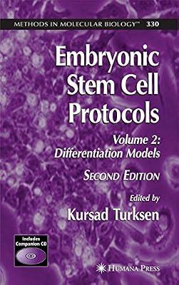 Embryonic Stem Cell Protocols, 2/e: Volume Ii: Differentiation Models by Turksen K. | Hardcover | Cellular Biology (Cytology)