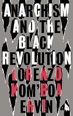 Anarchism and the Black Revolution: The Definitive Edition (Black Critique) by Ervin, Lorenzo Komboa | Paperback | Social Science