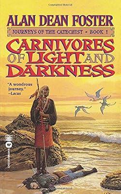 Carnivores of Light and Darkness: No 2 (Journeys of the catechist) by Foster, Alan Dean | Mass_Market | Science Fiction