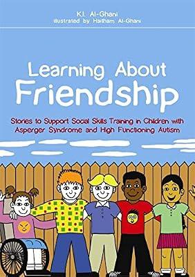 LEARNING ABOUT FRIENDSHIP by Al-ghani, K. I. | Paperback | Teaching Of Specific Groups & Persons With Special Educational Needs