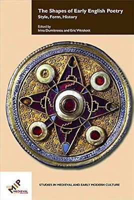The Shapes of Early English Poetry: Style, Form, History: 64 (Studies in Medieval and Early Modern Culture) | Hardcover | Literary Criticism