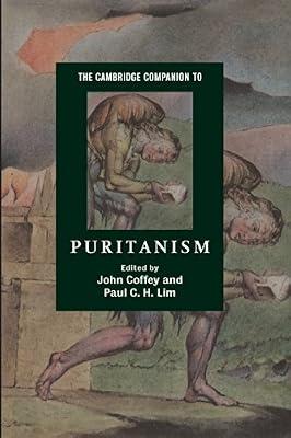 The Cambridge Companion to Puritanism (Cambridge Companions to Religion) | Paperback | Religion