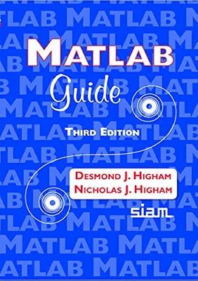 MATLAB Guide by Higham, Desmond J.; Higham, Nicholas J. | Hardcover | Mathematics