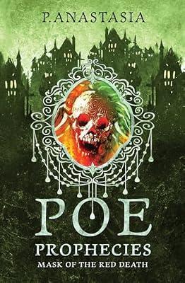 POE Prophecies: Mask of the Red Death: 3 by Anastasia, P | Paperback | Fantasy & Magical Realism (Children'S