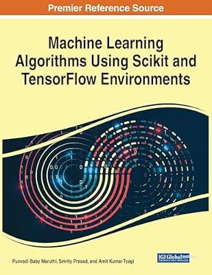 Machine Learning Algorithms Using Scikit and Tensorflow Environments | Paperback | Computers