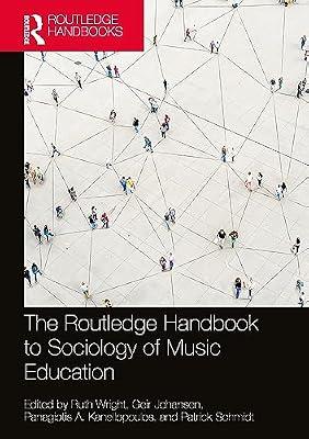 The Routledge Handbook to Sociology of Music Education (Routledge Music Handbooks) | Paperback | The Arts: General Topics