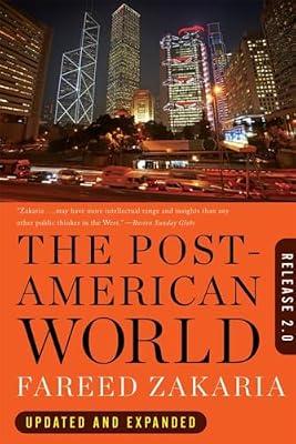 The Post–American World – Release 2.0 by Zakaria, Fareed | Paperback | Political Science