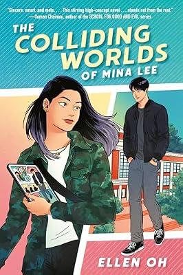 The Colliding Worlds of Mina Lee by Oh, Ellen | Library | Young Adult Fiction