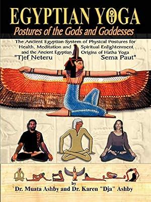 Egyptian Yoga Postures of the GOds and Goddesses by Ashby, Muata Abhaya | Paperback | Middle Eastern History