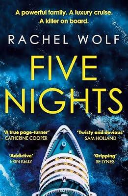 Five Nights: The Glamorous, Escapist, Must-read Psychological Thriller - Agatha Christie Meets Succession! by Wolf, Rachel | Paperback | Fiction