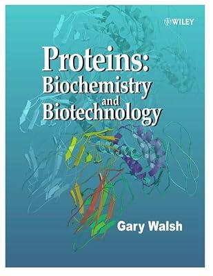 Proteins: Biochemistry and Biotechnology by Walsh, Gary | Paperback | Proteins
