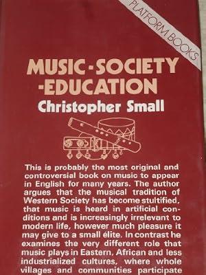 Music, Society, Education by Small, Christopher | Hardcover | Music
