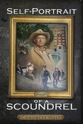 Self-Portrait of a Scoundrel by Holt, Chauncey | Paperback | Biography & Autobiography