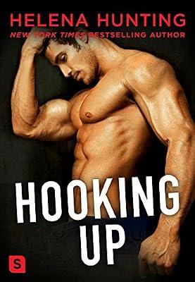 Hooking Up: A Novel: 2 (Shacking Up, 2) by Helena Hunting | Paperback | Fiction
