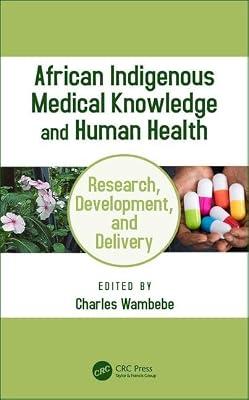 African Indigenous Medical Knowledge and Human Health | Hardcover | Pharmacology