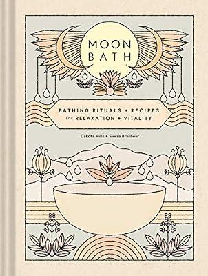Moon Bath by Hills, Dakota; Brashear, Sierra | Hardcover | Mind
