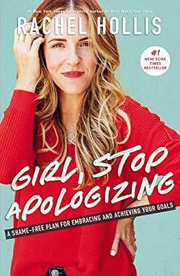 Girl, Stop Apologizing by Hollis, Rachel | Hardcover | Self-Help