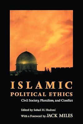 Islamic Political Ethics: Civil Society, Pluralism, and Conflict | Paperback | Religion 2
