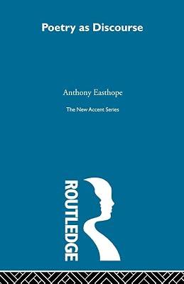 Poetry As Discourse (New Accents) by Easthope, Antony | Paperback | Literary Criticism 2