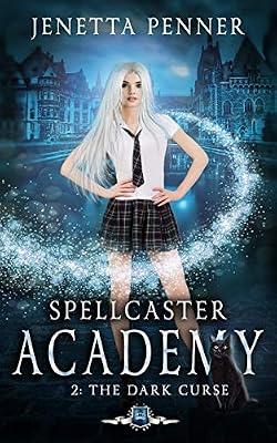 Spellcaster Academy: The Dark Curse, Episode 2 by Penner, Jenetta | Paperback | Juvenile Fiction