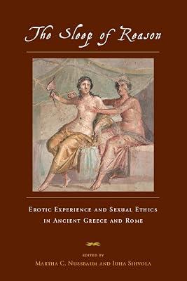 The Sleep of Reason: Erotic Experience and Sexual Ethics in Ancient Greece and Rome | Paperback | Psychology