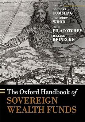 OXFORD HANDB OF SOVEREIGN WEALTH FUNDS OHBK CLOTH by Douglas Cumming (ed.),  Geoffrey Wood (ed.), Igor Filatotchev (ed.),  Juliane Reinecke (ed.) | Hardcover | Business & Economics