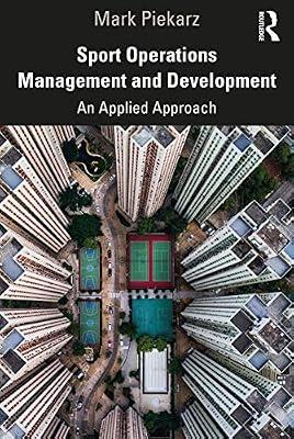 Sport Operations Management and Development: An Applied Approach by Piekarz, Mark | Paperback | Economics