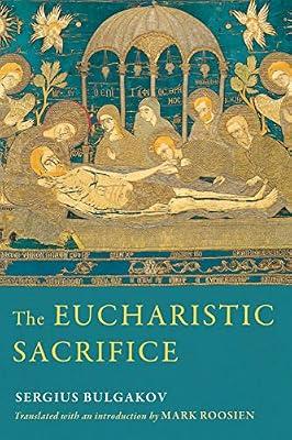 The Eucharistic Sacrifice by Bulgakov, Sergius | Hardcover | Christianity