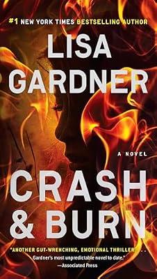 Crash & Burn (A Tessa Leoni Novel) by Gardner, Lisa | Paperback | Fiction