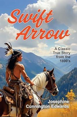 Swift Arrow by Edwards, Josephine Cunnington | Paperback | Historical Fiction (Children'S
