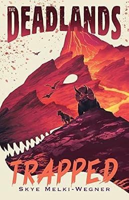 Trapped: 2 (Deadlands) by Melki-wegner, Skye | Hardcover | Juvenile Fiction