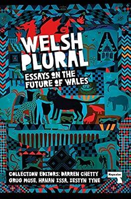Welsh (Plural): Essays on the Future of Wales | Paperback | Social Science