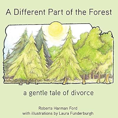 A Different Part of the Forest: A Gentle Tale of Divorce (Old Elbows) by Roberta, Ford Harman | Paperback | Juvenile Fiction