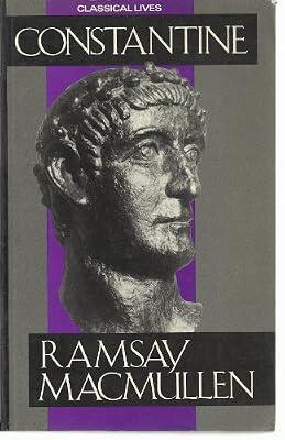 Constantine (Classical Lives S.) by MacMullen, Ramsay | Paperback | General & World History