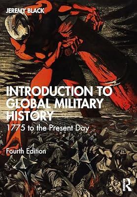 Introduction to Global Military History: 1775 to the Present Day by Black, Jeremy | Paperback | History