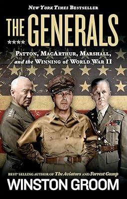 THE GENERALS by Groom, Winston | Hardcover | History