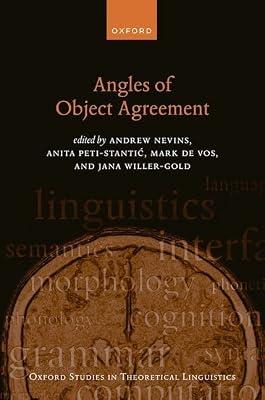 Angles of Object Agreement: 81 (Oxford Studies in Theoretical Linguistics) | Hardcover | Language Arts & Disciplines