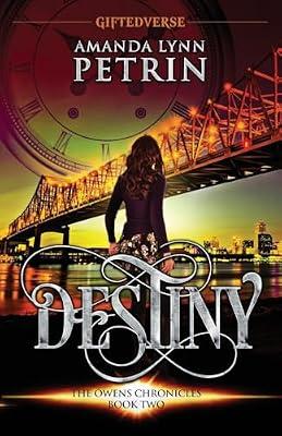 Destiny: The Owens Chronicles Book Two: 2 by Amanda Lynn Petrin | Paperback | Fantasy