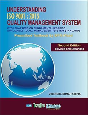 Understanding ISO 9001 : 2015 Quality Management System, 2nd Edition, Revised and Expanded by Virendra Kumar Gupta | Paperback | Business & Economics