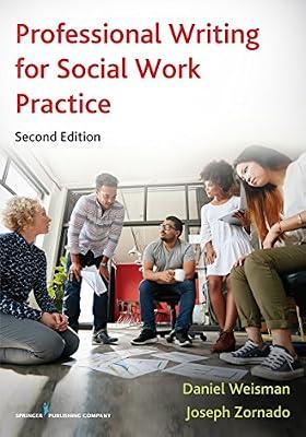 Professional Writing for Social Work Practice by Weisman, Daniel; Zornado, Joseph | Paperback | Social Work