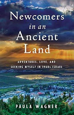 Newcomers in an Ancient Land by Wagner, Paula | Paperback | Biography & Autobiography