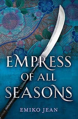 Empress of All Seasons by Jean, Emiko | Paperback | Young Adult Fiction
