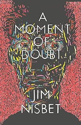 A Moment of Doubt (The Green Arcade) by Nisbet, Jim | Paperback | Fiction